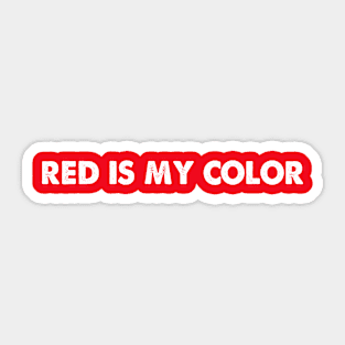 red is my color cool valentines girls women gift Sticker